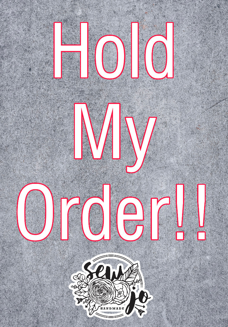 Hold My Order